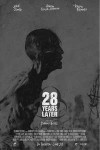 28 Years Later - Posters