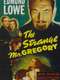 The Strange Mr. Gregory