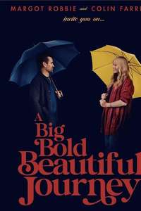 A Big Bold Beautiful Journey - Posters