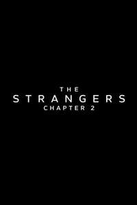 The Strangers: Chapter 2 - Posters