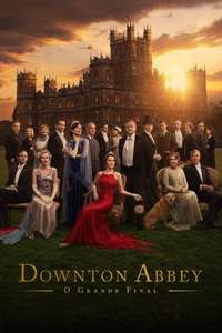 Downton Abbey: The Grand Finale - Posters