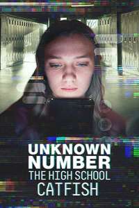 Unknown Number: The High School Catfish - Posters