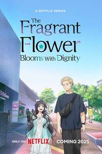 The Fragrant Flower Blooms with Dignity - Posters