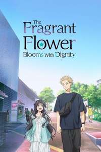 The Fragrant Flower Blooms with Dignity - Posters