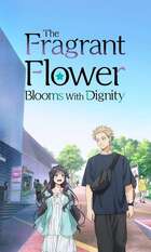 The Fragrant Flower Blooms with Dignity