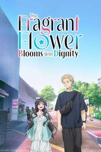 The Fragrant Flower Blooms with Dignity - Posters