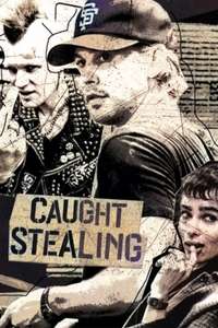 Caught Stealing - Posters