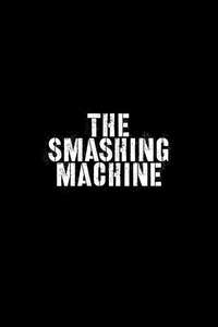 The Smashing Machine - Posters