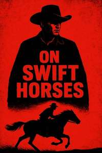 On Swift Horses - Posters