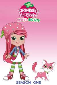 Strawberry Shortcake: Berry in the Big City - Posters