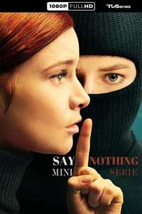 Say Nothing - Posters