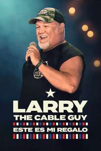 Larry the Cable Guy: It's a Gift - Posters