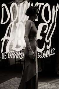 Downton Abbey: The Grand Finale - Posters