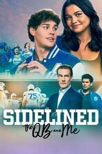 Sidelined: The QB and Me - Posters