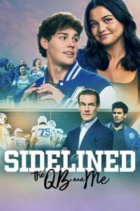 Sidelined: The QB and Me - Posters