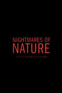 Nightmares of Nature - Posters