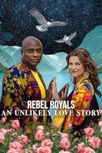 Rebel Royals: An Unlikely Love Story - Posters