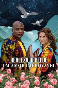 Rebel Royals: An Unlikely Love Story - Posters