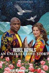 Rebel Royals: An Unlikely Love Story - Posters