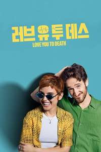 Love You to Death - Posters