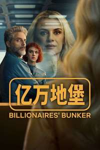 Billionaires' Bunker - Posters