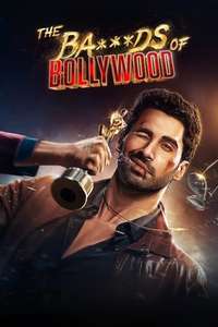 The Ba***ds of Bollywood - Posters
