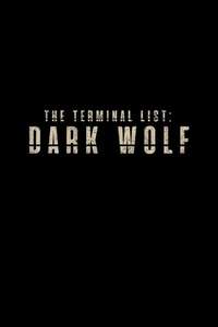 The Terminal List: Dark Wolf - Posters