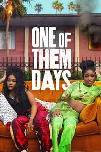 One of Them Days - Posters