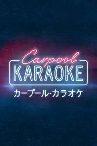 Carpool Karaoke - Posters