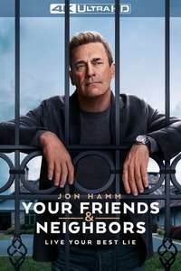 Your Friends and Neighbors - Posters