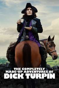 The Completely Made-Up Adventures of Dick Turpin - Posters
