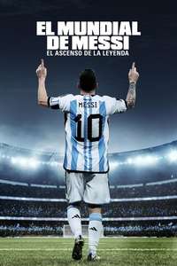 Messi's World Cup: The Rise of a Legend - Posters