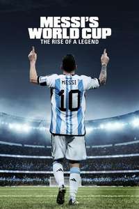 Messi's World Cup: The Rise of a Legend - Posters