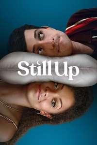 Still Up - Posters