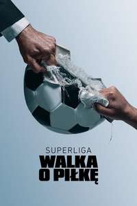 Super League: The War For Football - Posters