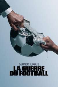Super League: The War For Football - Posters