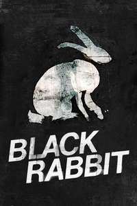 Black Rabbit - Posters