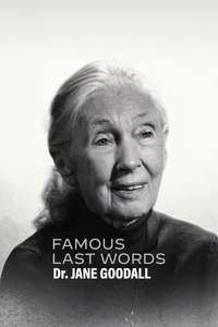 Famous Last Words: Dr. Jane Goodall - Posters