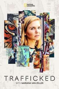 Trafficked with Mariana van Zeller - Posters