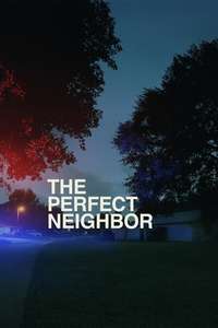 The Perfect Neighbor - Posters