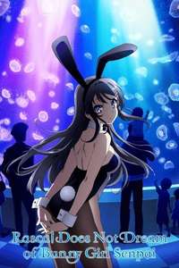 Rascal Does Not Dream of Bunny Girl Senpai - Posters
