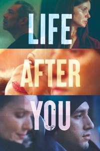 Life After You - Posters