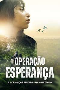 Operation Hope - The Children Lost in the Amazon - Posters
