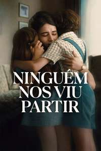 No One Saw Us Leave - Posters