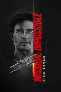 Mission: Impossible - The Final Reckoning - Posters