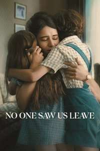 No One Saw Us Leave - Posters