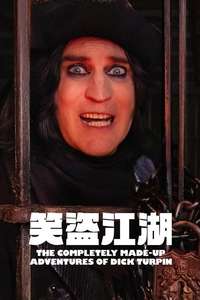 The Completely Made-Up Adventures of Dick Turpin - Posters