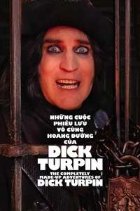 The Completely Made-Up Adventures of Dick Turpin - Posters