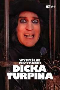 The Completely Made-Up Adventures of Dick Turpin - Posters