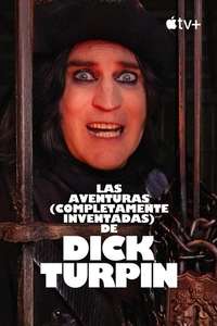 The Completely Made-Up Adventures of Dick Turpin - Posters